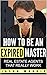 How to Be An Expired Master by Jason Morris
