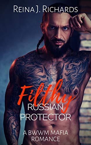 Filthy Russian Protector (Kindle Edition)