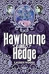 Hawthorne and Hedge Hawthorne and Hedge