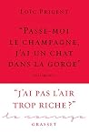 « Passe-moi le ch...