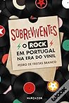 Sobreviventes — O Rock em Portugal na Era do Vinil
