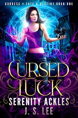Cursed Luck Goddess Of Fate Destiny 1 By Serenity Ackles