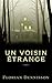 Un voisin étrange