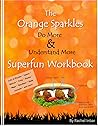 The Orange Sparkles Do More and Understand More Superfun Workbook (1.5)