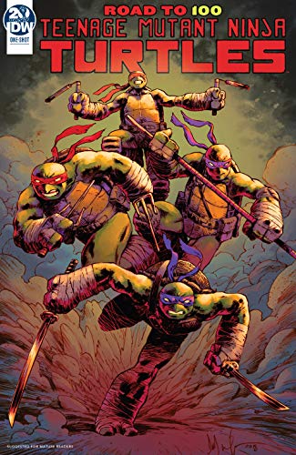 Teenage Mutant Ninja Turtles: Road to 100 (Kindle Edition)