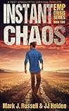 Instant Chaos (EMP Crisis #2) Instant Chaos (EMP Crisis #2)