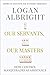 Our Servants, Our Masters: ...