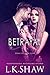 Betrayal (Doms of Club Eden, #5) by L.K. Shaw
