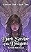 Dark Savior of the Dragons ...