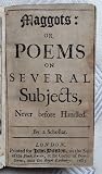 Maggots, or, Poems on several subjects never before handled; ... by Samuel Wesley