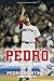 Pedro: La historia de mi vida (Spanish Edition)