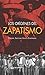 Los orígenes del zapatismo by Felipe Ávila