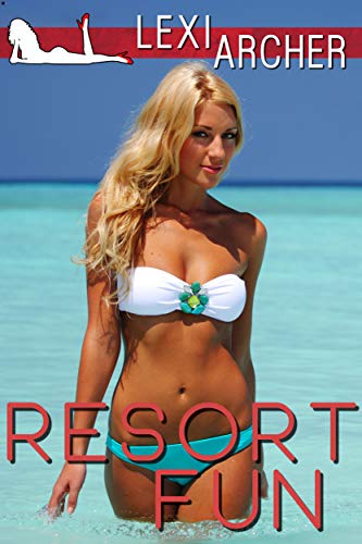 Resort Fun: A Hotwife Novel (Kindle Edition)