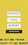 Skyrocket your memory