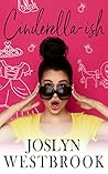 Cinderella-ish by Joslyn Westbrook