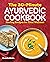 The 30-Minute Ayurvedic Coo...