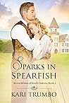 Sparks in Spearfish by Kari Trumbo