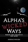 Alpha's Wicked Ways: Part 1 (Evil meets Humor) Alpha's Wicked Ways: Part 1 (Evil meets Humor)