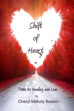Shift of Heart: Paths to Healing and Love