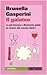 Il galateo: La più famosa e divertente guida ai misteri del «savoir-faire»