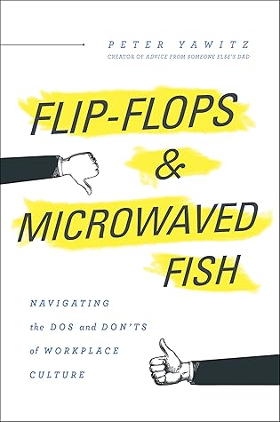 Flip-Flops and Microwaved Fish: Navigating the Dos and Don'ts of Workplace Culture