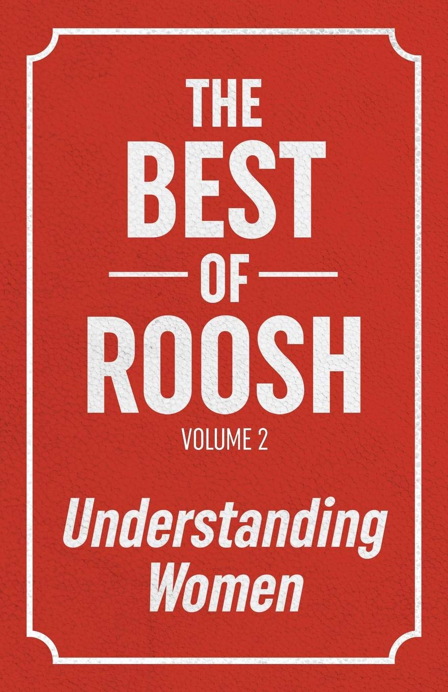 The Best Of Roosh - Volume 2: Understanding Women (Paperback)