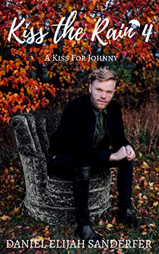 A Kiss For Johnny (Kindle Edition)