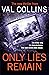 Only Lies Remain