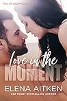 Love in the Moment