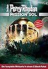 Mission SOL Paket: Miniserie | Legendäre Raumschiffe | Abgeschlossene Miniserie | Gesamtausgabe (PERRY RHODAN-Mission SOL) (German Edition) Mission SOL Paket: Miniserie | Legendäre Raumschiffe | Abgeschlossene Miniserie | Gesamtausgabe (PERRY RHODAN-Mission SOL) (German Edition)