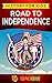 Road to Independence: Histo...