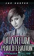 Quantum Proliferation
