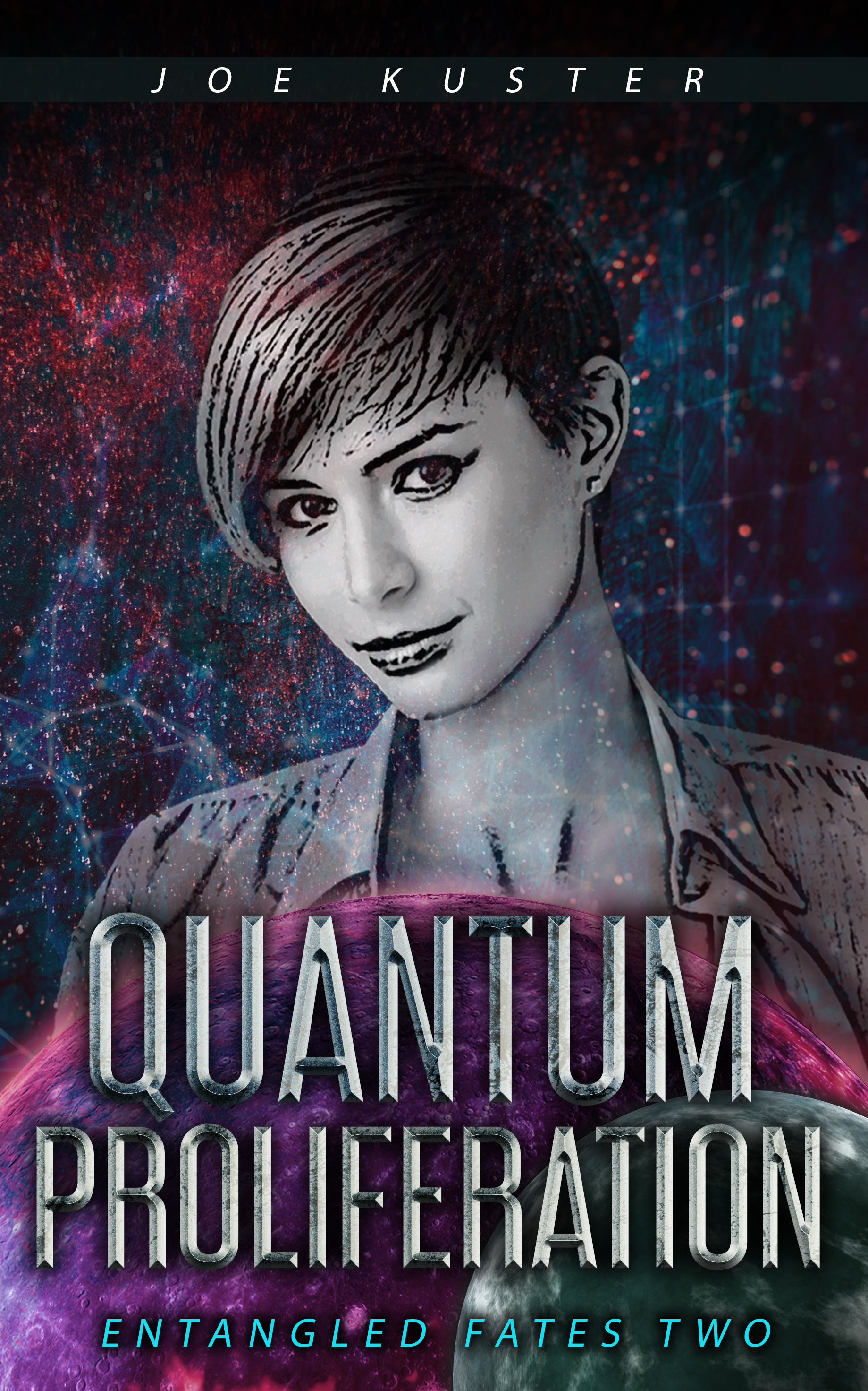 Quantum Proliferation (Entangled Fates, #2)