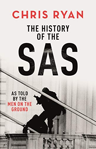The History of the SAS: Gripping and insightful, the ideal gift for Christmas 2025 (Kindle Edition)