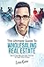 The Ultimate Guide To Wholesaling Real Estate: How To Find, Sign And Close Your First 100 Deals