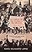 101 AÑOS DE CONTROL SINDICAL EN MÉXICO (1918-2019): El por qué de los bajos salarios y la desigualdad (Spanish Edition)