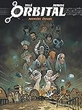 Orbital - L'intégrale tome 1: Première époque