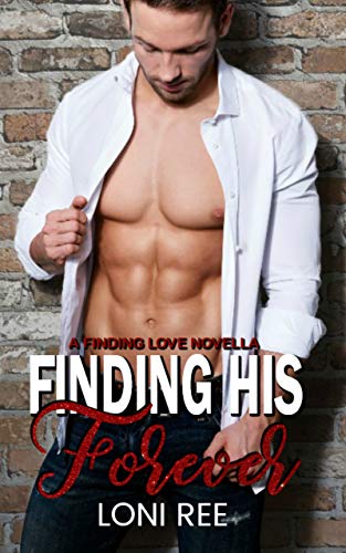 Finding His Forever (Kindle Edition)