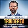 Triggered by Donald Trump Jr.