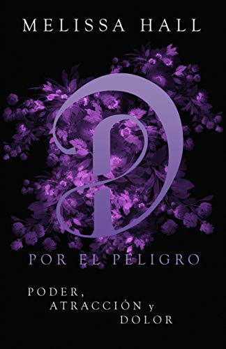 Deseada por el peligro (Secuestrada por el peligro #2)