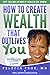 Well-being Matters for Women: How to Create Wealth that Outlives You