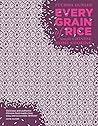 Every Grain of Ri...