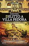 Delitto a Villa Fedora (Le indagini del commissario Chiusano Vol. 1) (Italian Edition)