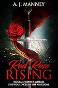 Red Rose Rising