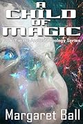 A Child of Magic