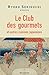 Le club des gourmets et autres cuisines japonaises