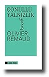 Gönüllü Yalnızlık (Turkish Edition)