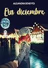 Era diciembre by Alejandra Beneyto