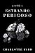 Estranho Perigoso (Portuguese Edition)