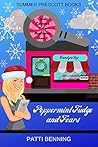Peppermint Fudge and Fears by Patti Benning